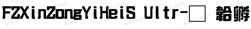 FZXinZongYiHeiS Ultr字体转换